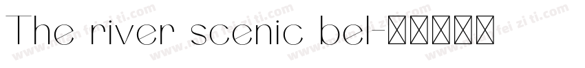 The river scenic bel字体转换